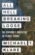 All Hell Breaking Loose The Pentagons Perspective on Climate Change