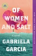 Of Women & Salt A Novel