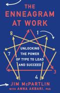 Enneagram at Work Unlocking the Power of Type to Lead & Succeed