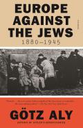 Europe Against the Jews 1880 1945