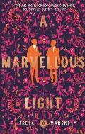 Marvellous Light Last Binding Book 1