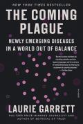 The Coming Plague Newly Emerging Diseases in a World Out of Balance