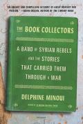 Book Collectors A Band of Syrian Rebels & the Stories That Carried Them Through a War