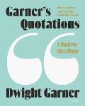 Garner's Quotations: A Modern Miscellany