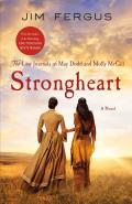 Strongheart The Lost Journals of May Dodd & Molly McGill
