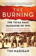 Burning The Tulsa Race Massacre of 1921