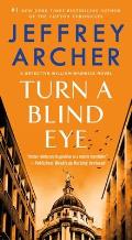 Turn a Blind Eye A Detective William Warwick Novel