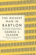 Richest Man in Babylon The Complete Original Edition Plus Bonus Material A GPS Guide to Life
