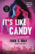 Its Like Candy An Urban Novel