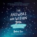 Answers Are Within You 108 Keys to Unlock Your Mind Body & Soul