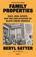 Family Properties 10th Anniversary Edition Race Real Estate & the Exploitation of Black Urban America