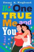 The One True Me and You