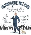 Number One is Walking: My Life in the Movies and Other Diversions