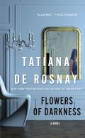 Flowers of Darkness A Novel