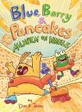 Blue Barry & Pancakes 06 Mayhem on Wheels