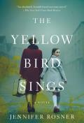 Yellow Bird Sings A Novel