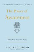Power of Awareness The Complete Collection The Library of Spiritual Wisdom