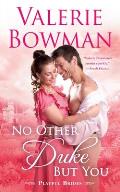 No Other Duke But You: A Playful Brides Novel