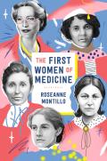 The First Women of Medicine