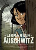 Librarian of Auschwitz The Graphic Novel