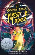 El eclipse total de Nestor Lopez The Total Eclipse of Nestor Lopez Spanish edition