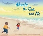 Abuelo the Sea & Me