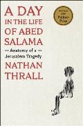 Day in the Life of Abed Salama Anatomy of a Jerusalem Tragedy