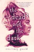 Dead & the Dark