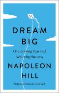 Dream Big Overcoming Fear & Achieving Success