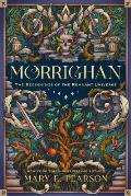 Morrighan The Beginnings of the Remnant Universe Illustrated & Expanded Edition