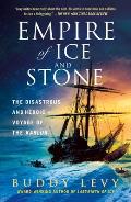 Empire of Ice & Stone
