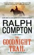The Goodnight Trail: The Trail Drive, Book 1