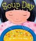 Soup Day: A Picture Book