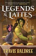 Legends & Lattes: A Novel of High Fantasy and Low Stakes
