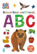 Brown Bear & Friends ABC World of Eric Carle