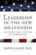 Leadership in the New Millennium: Avoiding the Culture of Corruption