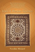 Iran: A Persian Tapestry