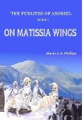 The Furlites of Aroriel - On Matissia Wings: Book I