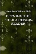 Opening the Sheila Dennis Reader