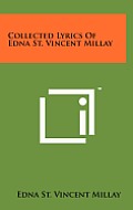 Collected Lyrics of Edna St. Vincent Millay