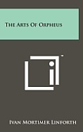 The Arts of Orpheus