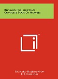 Richard Halliburtons Complete Book of Marvels