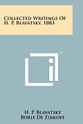 Collected Writings of H. P. Blavatsky, 1883