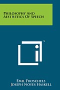 Philosophy and Aesthetics of Speech