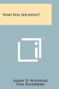 Who Was Socrates?