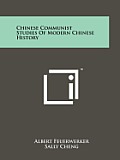 Chinese Communist Studies of Modern Chinese History