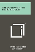 The Development of Negro Religion
