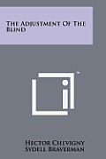 The Adjustment of the Blind