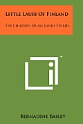 Little Lauri of Finland: The Children of All Lands Stories