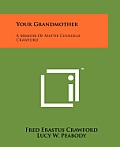 Your Grandmother: A Memoir of Mattie Coolidge Crawford